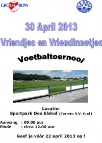 30 april 2013 vriendjes en vriendinnetjes voetbaltoernooi.